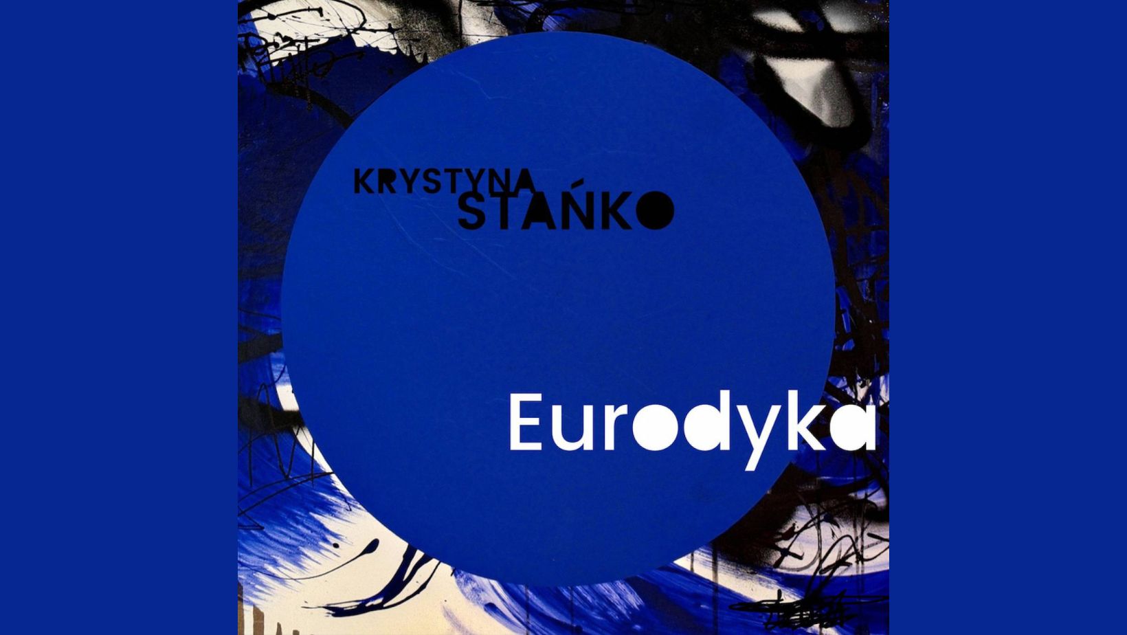 Krystyna Stańko "Eurodyka"